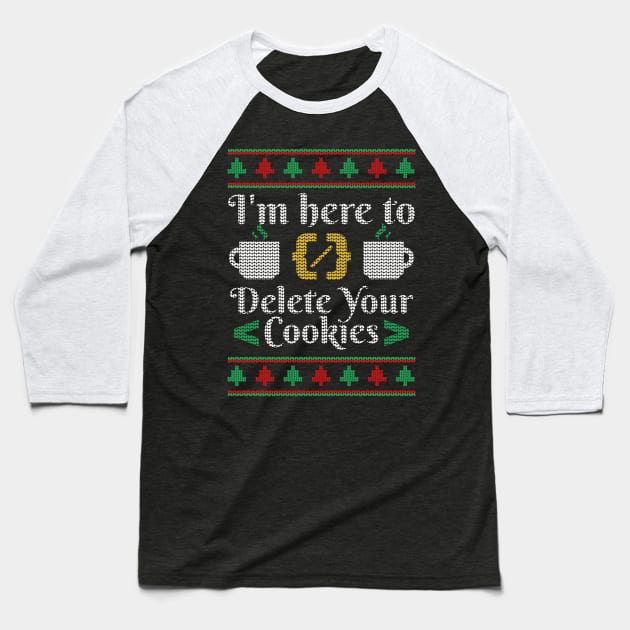 Delete Cookies Nerd informatic student Ugly sweater Baseball T-Shirt by SNZLER